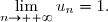 \lim\limits_{n\to +\infty}u_n=1.