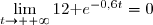 \lim\limits_{t\to +\infty}12\text e^{-0,6t}=0