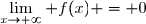 \lim\limits_{x\to+\infty} f(x) = 0