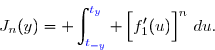 \overset{{\white{.}}}{J_n(y)=\displaystyle \int_{{\blue{t_{-y}}}}^{{\blue{t_y}}} \left[\overset{}{f'_1(u)}\right]^n\,du.}
