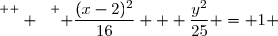 \overset{ { \white{  } } } { \dfrac{(x-2)^2}{16} + \dfrac{y^2}{25} = 1 }