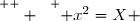 \overset{ { \white{  } } } { x^2=X }