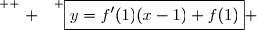 \overset{ { \white{ . } } } {\boxed{y=f'(1)(x-1)+f(1)} }