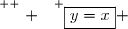 \overset{ { \white{ . } } } {\boxed{y=x} }