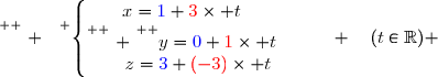 \overset{ { \white{ . } } } {\left\lbrace\begin{matrix}x={\blue{1}}+{\red{3}}\times t\phantom{XX}\\\overset{ { \phantom{ . } } } {y={\blue{0}}+{\red{1}}\times t}\phantom{XX}\\z={\blue{3}}+{\red{(-3)}}\times t\end{matrix}\right.\quad \quad(t\in\R) }