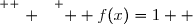 \overset{ { \white{ . } } } {  f(x)=1  }
