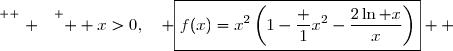 \overset{ { \white{ . } } } {  x>0,\quad \boxed{f(x)=x^2\left(1-\dfrac {1}{x^2}-\dfrac{2\ln x}{x}\right)}  }