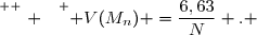\overset{ { \white{ . } } } { V(M_n) =\dfrac{6,63}{N} . }
