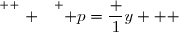 \overset{ { \white{ . } } } { p=\dfrac 1y   }