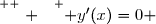 \overset{ { \white{ . } } } { y'(x)=0 }