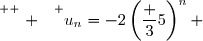 \overset{ { \white{ . } } } {u_n=-2\left(\dfrac 35\right)^n }