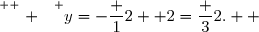 \overset{ { \white{ . } } } {y=-\dfrac 12 +2=\dfrac 32.  }