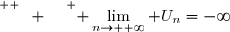 \overset{ { \white{ W. } } } { \lim\limits_{n\to +\infty} U_n=-\infty}