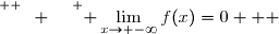 \overset{ { \white{ W. } } } { \lim\limits_{x\to -\infty}f(x)=0   }