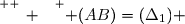 \overset{ { \white{ _. } } } { (AB)=(\Delta_1) }