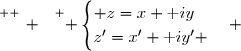 \overset{ { \white{ _. } } } { \begin{cases} z=x+\text iy\\z'=x'+\text iy' \end{cases} }