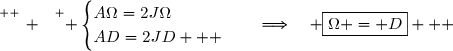 \overset{ { \white{ _. } } } { \begin{cases}A\Omega=2J\Omega\\AD=2JD   \end{cases}\quad\Longrightarrow\quad \boxed{\Omega = D}   }