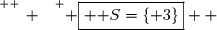 \overset{ { \white{ _. } } } { \boxed{ \mathscr S=\lbrace 3\rbrace}  }