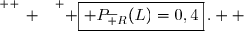 \overset{ { \white{ _. } } } { \boxed{ P_{\overline R}(L)=0,4}\,.  }