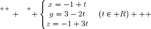 \overset{ { \white{ _. } } } { \left\lbrace\begin{matrix}x=-1+t\\y=3-2t\\z=-1+3t\end{matrix}\right.\quad(t\in\mathbb R)   }