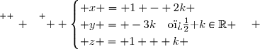 \overset{ { \white{ _. } } } {  \begin{cases} x = 1 - 2k \\ y = -3k\quad\text{o� }k\in\R \\ z = 1 + k \end{cases} }