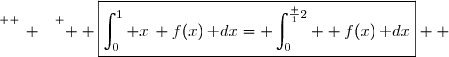 \overset{ { \white{ _. } } } {  \boxed{\displaystyle\int_0^1 x\, f(x)\,\text dx= \displaystyle\int_0^{\frac 12}  f(x)\,\text dx}  }