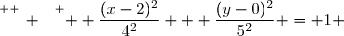 \overset{ { \white{ _. } } } {  \dfrac{(x-2)^2}{4^2} + \dfrac{(y-0)^2}{5^2} = 1 }