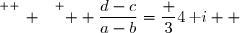 \overset{ { \white{ _. } } } {  \dfrac{d-c}{a-b}=\dfrac 34\,\text i  }