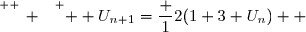 \overset{ { \white{ _. } } } {  U_{n+1}=\dfrac 12(1+3 U_n)  }