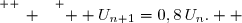 \overset{ { \white{ _. } } } {  U_{n+1}=0,8\,U_n.  }