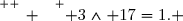 \overset{ { \white{ _. } } } { 3\wedge 17=1. }