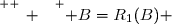\overset{ { \white{ _. } } } { B=R_1(B) }