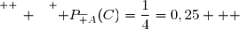 \overset{ { \white{ _. } } } { P_{\overline A}(C)=\dfrac14=0,25   }