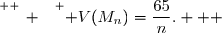 \overset{ { \white{ _. } } } { V(M_n)=\dfrac{65}{n}.   }
