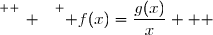 \overset{ { \white{ _. } } } { f(x)=\dfrac{g(x)}{x}   }