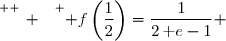 \overset{ { \white{ _. } } } { f\left(\dfrac12\right)=\dfrac{1}{2\,\text e-1} }