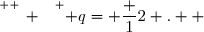 \overset{ { \white{ _. } } } { q= \dfrac 12 .  }