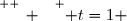 \overset{ { \white{ _. } } } { t=1 }