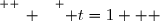 \overset{ { \white{ _. } } } { t=1   }