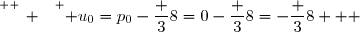 \overset{ { \white{ _. } } } { u_0=p_0-\dfrac 38=0-\dfrac 38=-\dfrac 38   }
