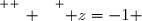 \overset{ { \white{ _. } } } { z=-1 }