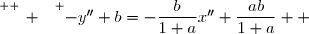 \overset{ { \white{ _. } } } {-y''+b=-\dfrac{b}{1+a}x''+\dfrac{ab}{1+a}  }