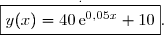 \overset{.}{\boxed{y(x)=40\,\text{e}^{0,05x}+10}}.