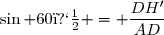 \sin 60� = \dfrac{DH'}{AD}