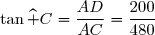 \tan\widehat C=\dfrac{AD}{AC}=\dfrac{200}{480}