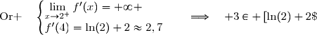 \text{Or }\quad\begin{cases}\lim\limits_{x\to2^+}f'(x)=+\infty \\f'(4)=\ln(2)+2\approx2,7\end{cases}\quad\Longrightarrow\quad 3\in \left[\ln(2)+2\;;\;\lim\limits_{x\to2^+}f'(x) \right[