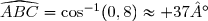 \widehat{ABC}=\cos^{-1}(0,8)\approx 37°
