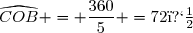 \widehat{COB} = \dfrac{360}{5} =72�
