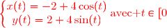 {\red{\left\lbrace\begin{matrix}x(t)=-2+4\cos(t)\\y(t)=2+4\sin(t)\ \ \ \end{matrix}\right.\ \ \ \text{avec }t\in\left[0\,;\dfrac{\pi}{2}\right]}}