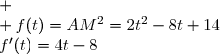 {\white{wwwwww}}\begin{matrix}4t-8<0\Longleftrightarrow 4t<8\\\phantom{2x-1<.}\Longleftrightarrow t<2\\\\4t-8=0\Longleftrightarrow t=2\\\\4t-8>0\Longleftrightarrow t>2\end{matrix}{\white{wwww}}\begin{matrix} |\\|\\|\\|\\|\\|\\|\\|\\|\end{matrix}{\white{wwww}}\begin{matrix} \begin{array}{|c|ccccc|}\hline &&&&&\\ t&-\infty&&2&&+\infty\\&&&&&\\\hline&&&&&\\f'(t)=4t-8&&-&0&+&\\&&&&&\\\hline &&&&& \\ f(t)=AM^2=2t^2-8t+14&&\searrow&&\nearrow& \\ &&&\text{minimum}&& \\ \hline \end{array}\end{matrix}